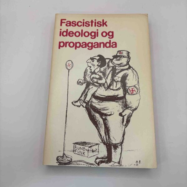 Fascistisk ideologi og propaganda (fra rygerhjem)