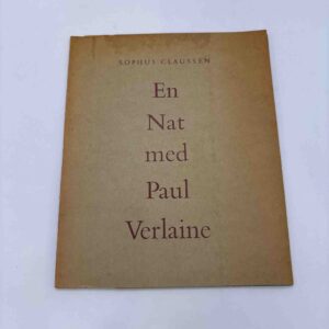 Sophus Claussen: En nat med Paul Verlaine