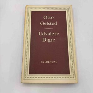 Otto Gelsted: Udvalgte digte