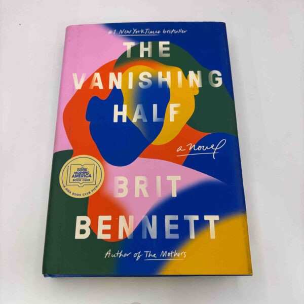 Brit Bennett: The Vanishing Half - novel