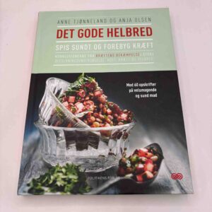 Anne Tjønneland - Det gode helbred - spis sundt og forebyg kræft