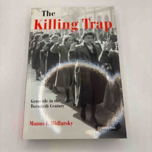 Manus I. Midlarsky: The Killing Trap