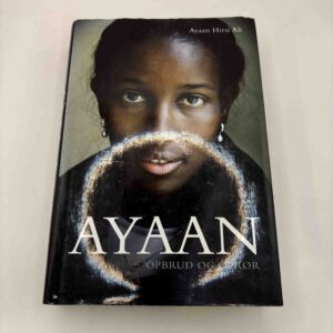 Ayaan Hirsi Ali: Ayaan - opbrud og oprør