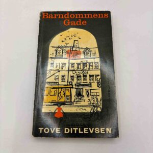 Tove Ditlevsen: Barndommens gade