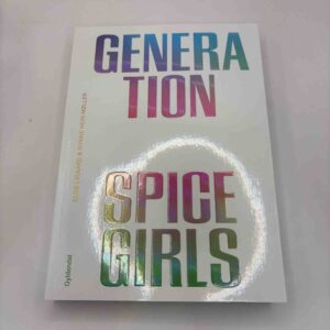 Elise Ligaard: Generation Spice Girls (Dansk)