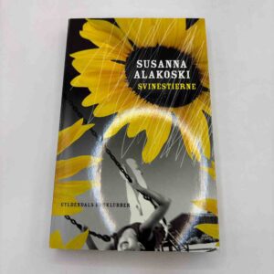 Susanna Alakoski: Svinestierne - roman