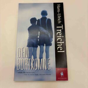 Hans-Ulrich Treichel - Den bortkomne