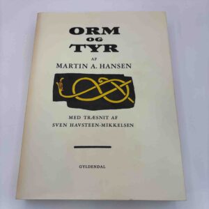 Martin A. Hansen: Orm og tyr