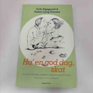 Erik Sigsgaard: Ha' en god dag skat