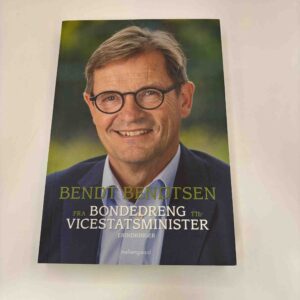 Bendt Bendtsen: Fra bondedreng til vicestatsminister