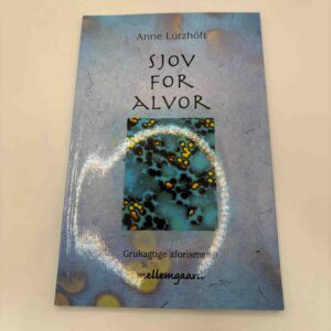 Anne Lützhöft: Sjov for alvor
