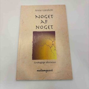 Anne Lützhöft: Noget af noget