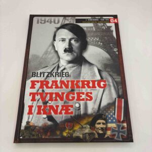 Blitzkrig: Frankrig tvinges i knæ