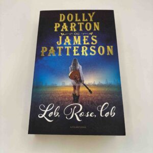 Dolly Parton og James Patterson: Løb, Rosé, Løb - roman