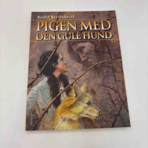 Bodil Bredsdorff: Pigen med den gule hund - med dedikation