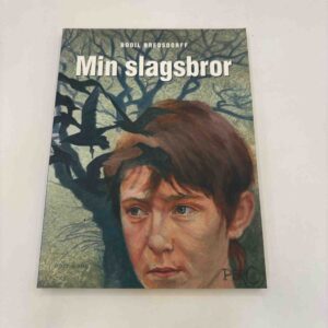 Bodil Bredsdorff: Min slagsbror - med dedikation