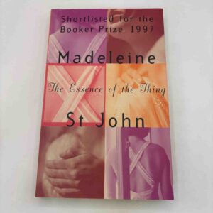 Madeleine st. John: The Essence of the Thing