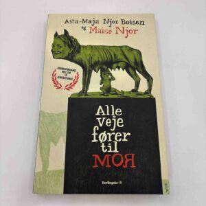 Asta-Maja Njor og Majse Njor: Alle veje fører til Mor