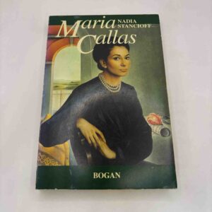 Nadia Stancioff: Maria Callas