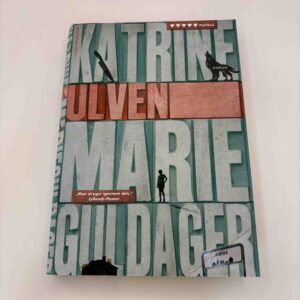 Katrine Marie Guldager: Ulven - roman (første bind i serien)