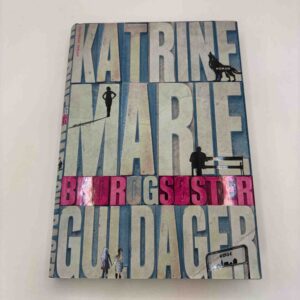 Katrine Marie Guldager: Bror og søster (femte bind i serien)