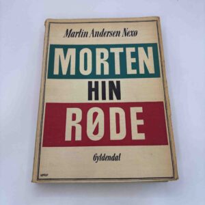 Martin Andersen Nexø: Morten Hin Røde