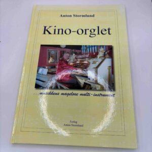 Anton Stormlund: Kino-orglet