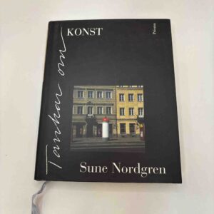 Sune Nordgren - Tankar om konst