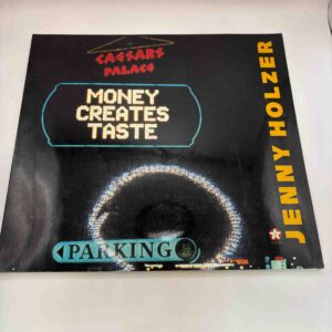 Jenny Holzer - Money creates taste