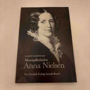 Karen Neiiendam: Skuespillerinden Anna Nielsen