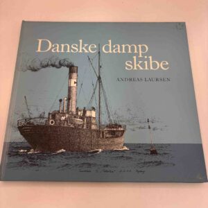 Andreas Laursen: Danske dampskibe