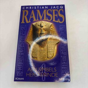 Christian Jacq: Abu Simbels herskerinde - Ramses (bind 4 i serien)