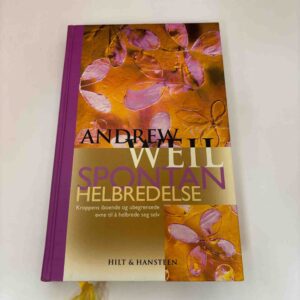 Andrew Weil: Spontan helbredelse (norsk)