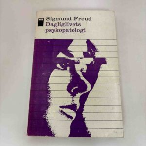 Sigmund Freud: Dagliglivets psykopatologi (norsk)