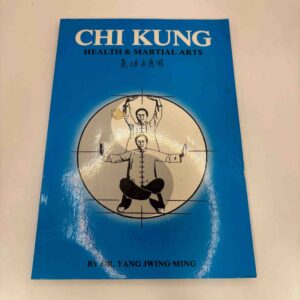Chi Kung - Health and martial arts