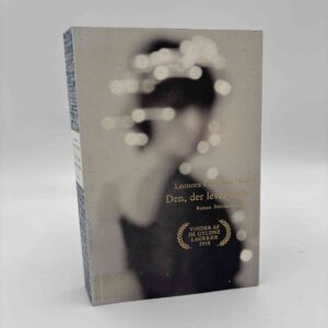 Leonora Christina Skov: Den, der lever stille - roman