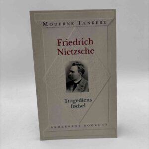 Friedrich Nietzsche: Tragediens fødsel