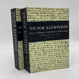 Victor Klemperer: Jeg vil aflægge vidnesbyrd til det sidste 1-2. Dagbøger 1933-1941 + 1942-1945