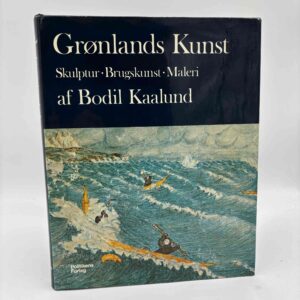 Bodil Kaalund: Grønlands kunst