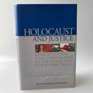 David Bankier (red.): Holocaust and Justice - Representation and Historiography of the Holocaust in Post-War Trials