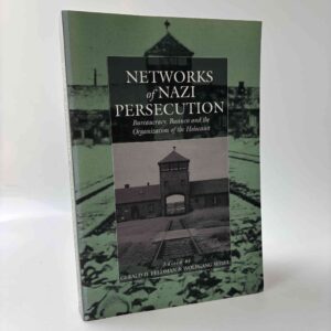 Gerald D. Feldman og Wolfgang Seibel (red.): Networks of nazi persecution - Bureaucracy, Business and the Organization of the Holocaust
