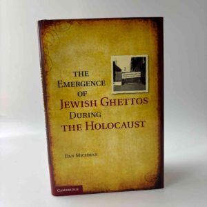 Dan Michman: The Emergence of Jewish Ghettos During the Holocaust