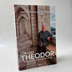 Bo Pedersen og Maria From: Broder Theodor - Vejen til et liv som munk i Assisi
