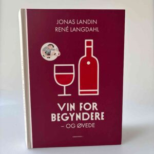 Jonas Landin og René Langdahl: Vin for begyndere og øvede