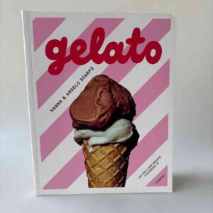 Hanna og Angelo Scarfó: Gelato - lav selv den bedste italienske is