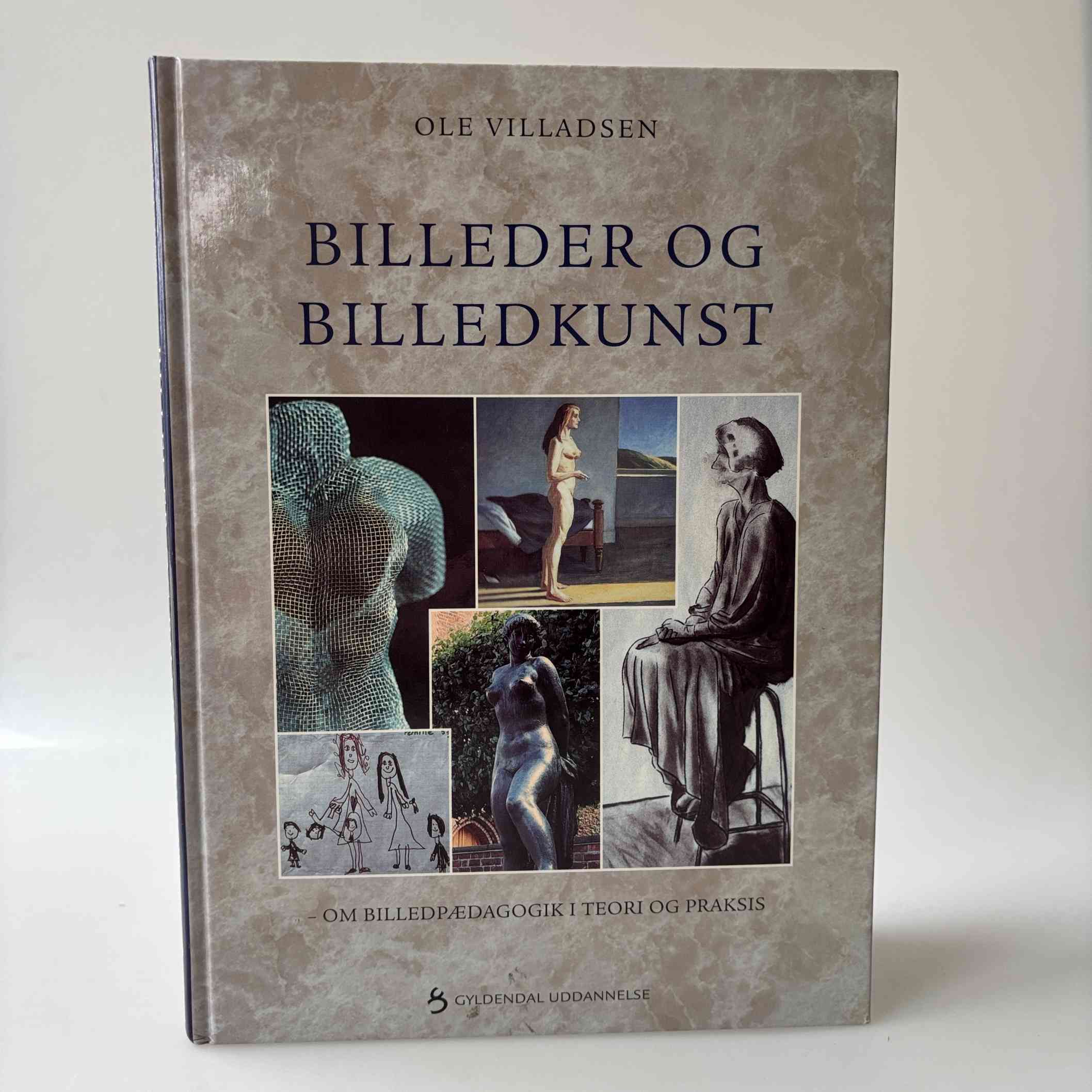Ole Villadsen: Billeder og billedkunst - om billedpædagogik i teori og praksis
