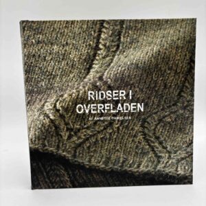 Annette Danielsen: Ridser i overfladen
