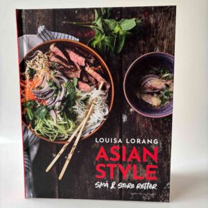 Louisa Lorang: Asian style - små og store retter