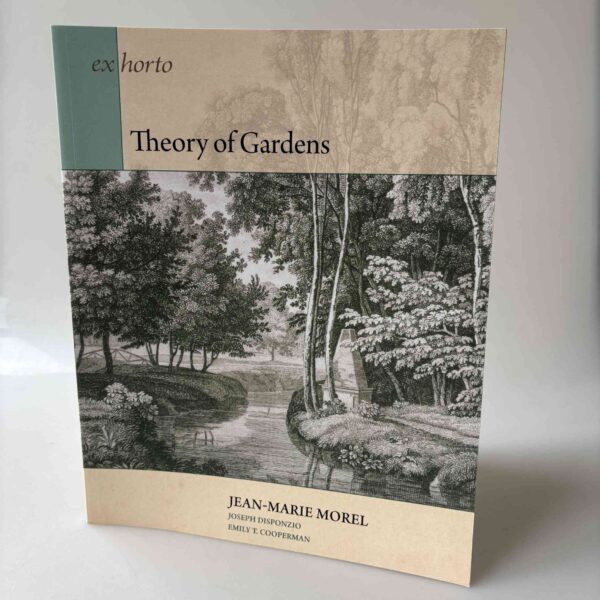 Jean-Marie Morel: Theory of gardens