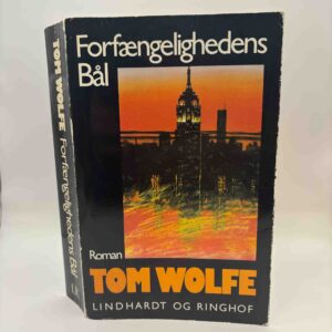 Tom Wolfe: Forfænglighedens bål - roman